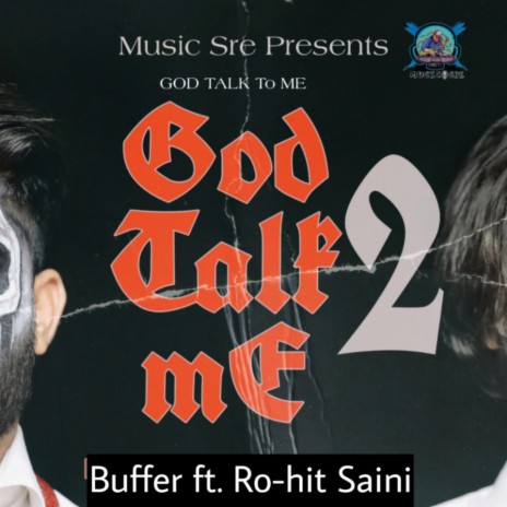 God Talk 2 Me ft. BUFFER | Boomplay Music