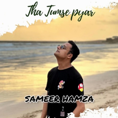 Tha Tumse Pyar | Boomplay Music