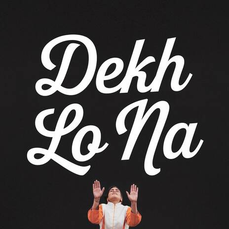 Dekh Lo Na ft. Rubina Iqbal & Music Violet Group | Boomplay Music