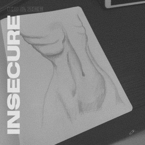 Insecure ft. Zee