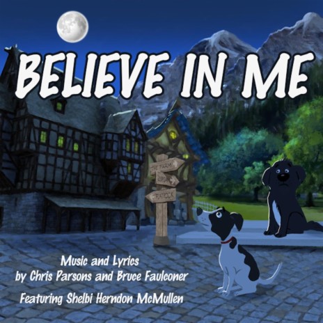 Believe in Me (feat. Shelbi Herndon McMullen) | Boomplay Music