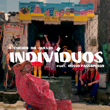 Indivíduos ft. Russo Passapusso | Boomplay Music