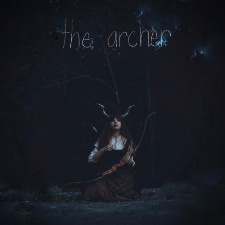 The Archer | Boomplay Music