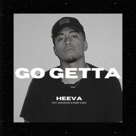 GO GETTA (Radio Edit) ft. Mo2crazee & Bobby B Mac