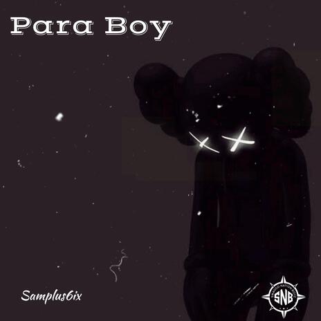 PARA BOY | Boomplay Music