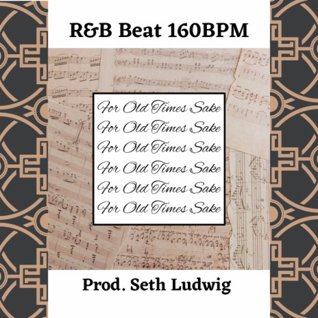 For Old Times Sake (R&B Beat 160Bpm) | Boomplay Music