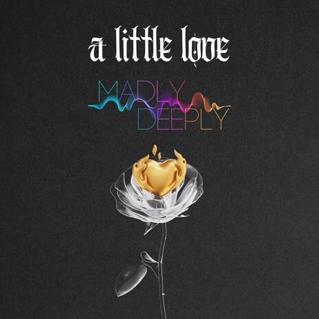 A Little Love | Boomplay Music