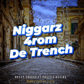 Niggarz From De Trench