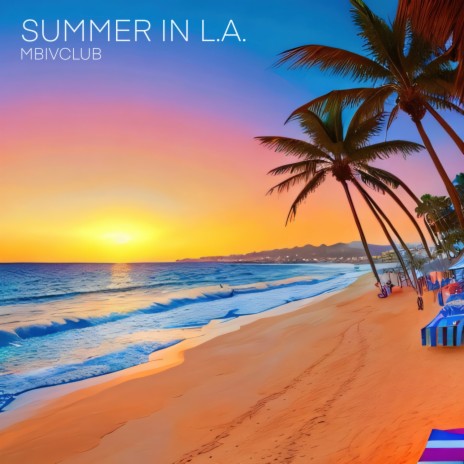 Summer In L.A. (Instrumental) | Boomplay Music