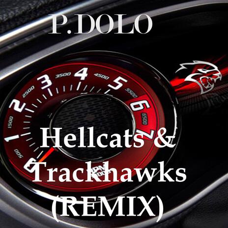 Hellcats & Trackhawks (remix) | Boomplay Music