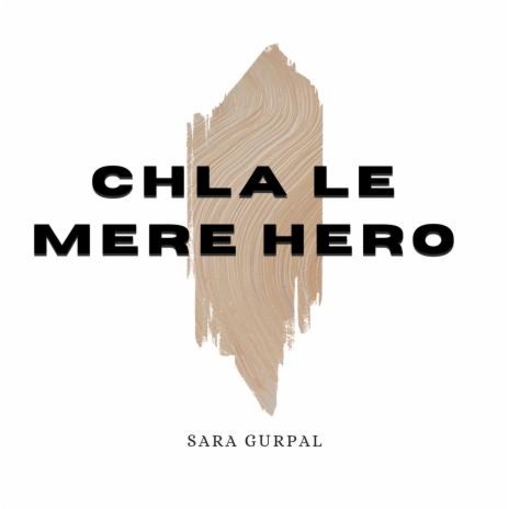 Chla Le Mere Hero | Boomplay Music