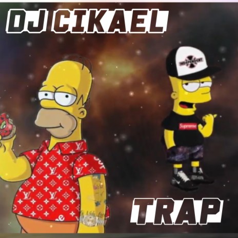 Trap Dj Cikael | Boomplay Music