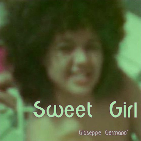 Sweet Girl (Original Mix) | Boomplay Music