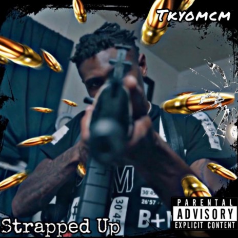 Strapped Up | Boomplay Music