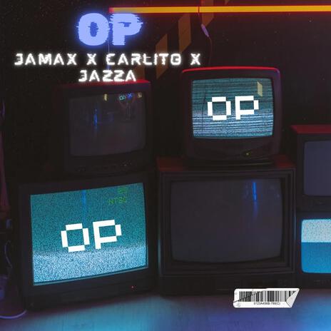 Op ft. Carlito & Jazza | Boomplay Music