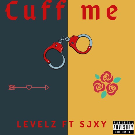 Cuff Me ft. Sjxy | Boomplay Music