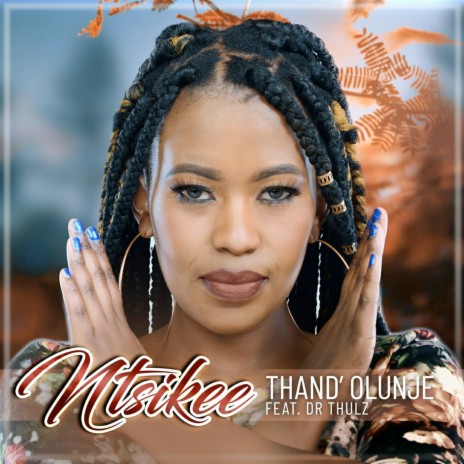 Thand' Olunje ft. Dr Thulz | Boomplay Music