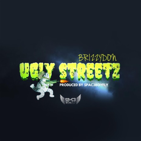 Ugly Streetz ft. Brizzydon | Boomplay Music