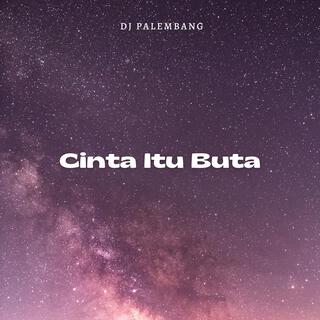 Cinta Itu Buta Fvnkot