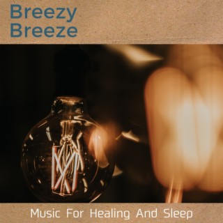 Music For Healing And Sleep