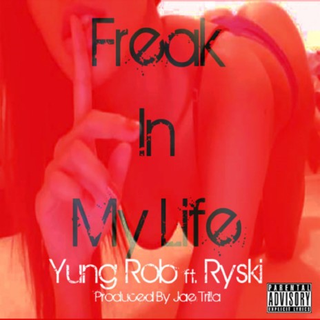 Freak In My Life (feat. Ryski) (Freak In My Life (feat. Ryski)) | Boomplay Music