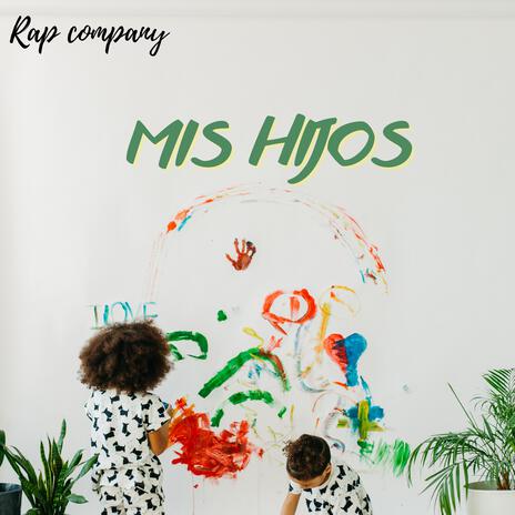 Mis Hijos | Boomplay Music