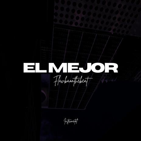 El Mejor | Boomplay Music