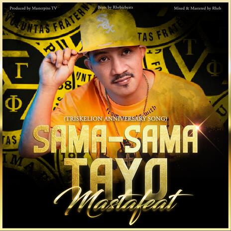 SAMA-SAMA TAYO (TRISKELION SONG) | Boomplay Music