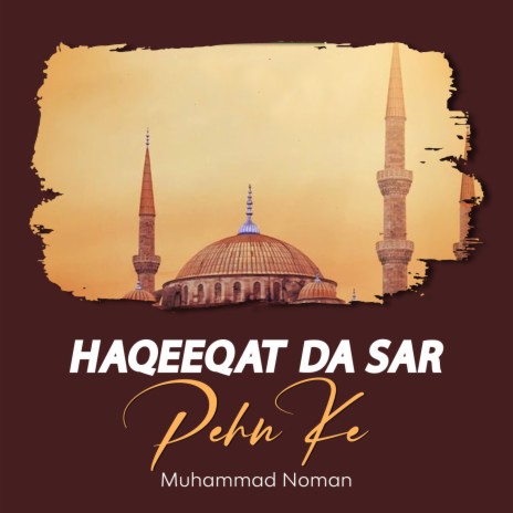 Haqeeqat Da Sar Pehn Ke | Boomplay Music