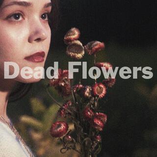 Dead Flowers