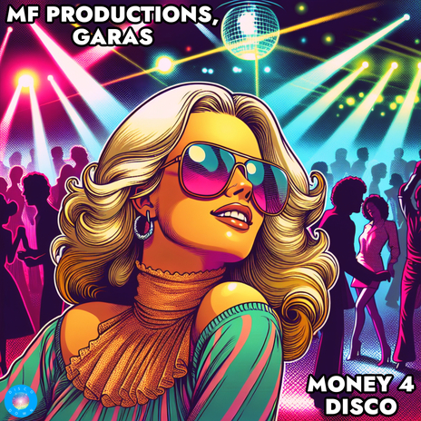 Money 4 Disco (Radio Mix) ft. Garas | Boomplay Music