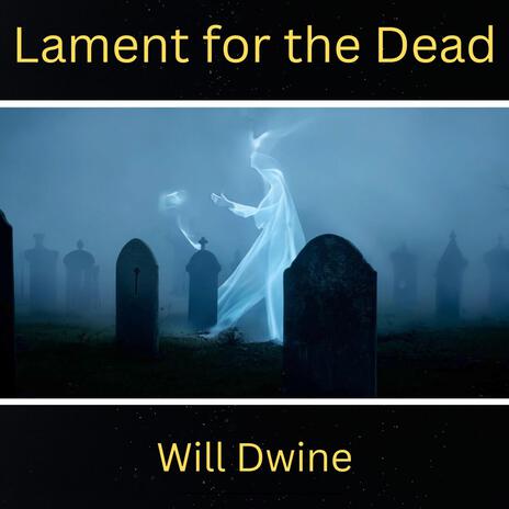 Lament for the Dead | Boomplay Music