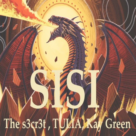 SiSi ft. Kay Green & The S3cr3t