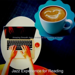 Amazing Smooth Jazz - Ambiance for Cooking at Home