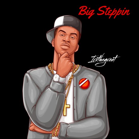 Big Steppin | Boomplay Music