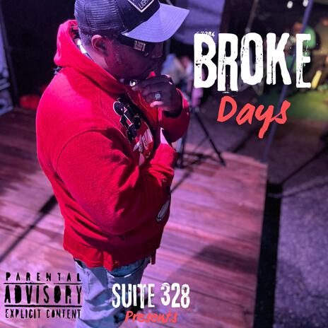 Broke Days | Boomplay Music