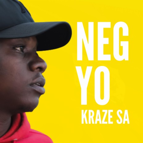 NEG YO KRAZE SA | Boomplay Music