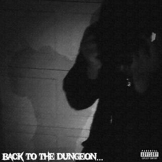 Back To The Dungeon