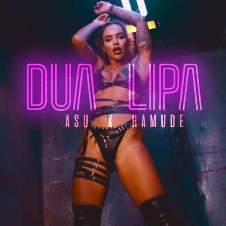 Dua Lipa ft. Hamude | Boomplay Music