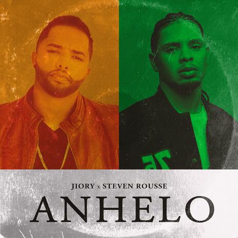 Anhelo ft. steven rousse | Boomplay Music