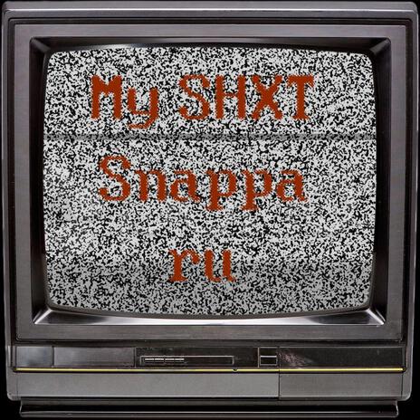 My SHXT | Boomplay Music