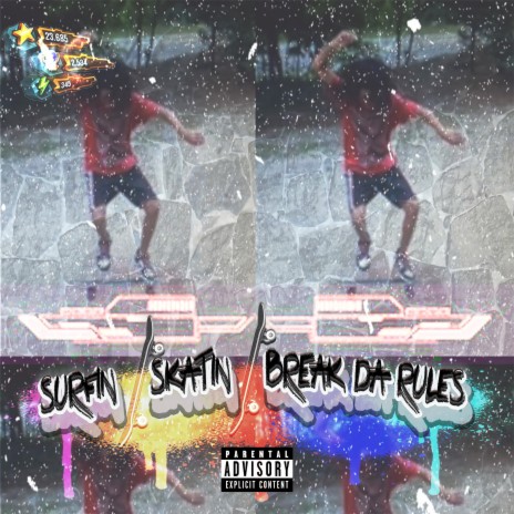 Surfin Skatin (Break Da Rules) | Boomplay Music