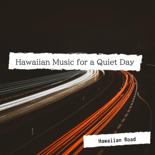Hawaiian Music for a Quiet Day