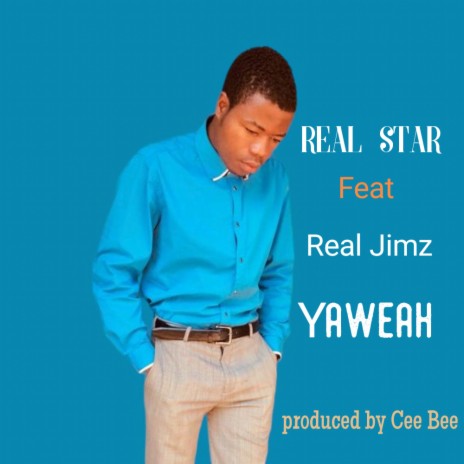 Yaweah ft. Real Jimz | Boomplay Music