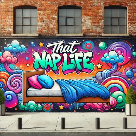 That Nap Life | Boomplay Music