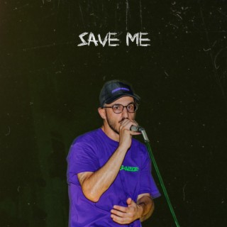 SAVE ME lyrics | Boomplay Music