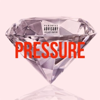 Pressure lyrics | Boomplay Music