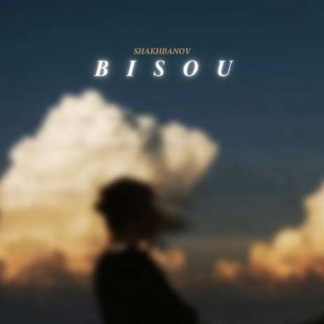 Bisou | Boomplay Music