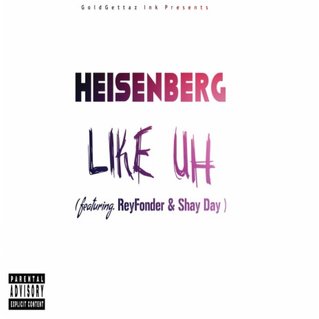 Like Uh (feat. ReyFonder & Shay Day)