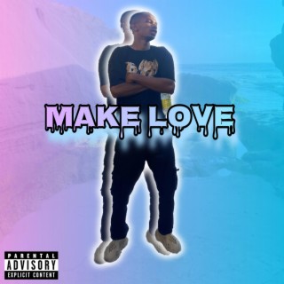 Make Love